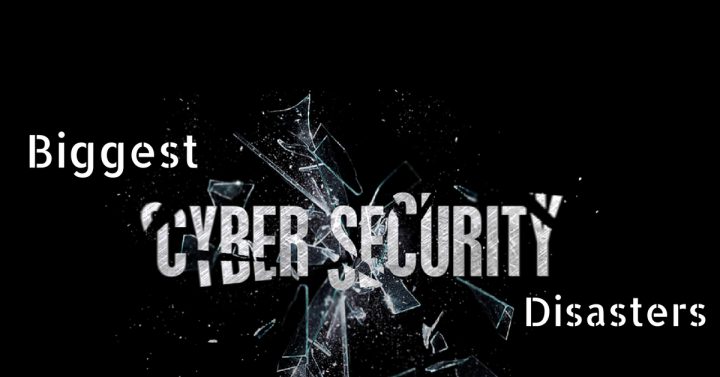 Cyber-Security-Disasters